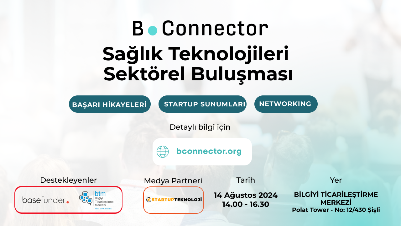 b•connector Sağlık Teknolojileri Sektörel Buluşması